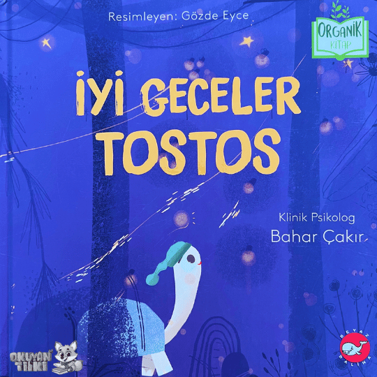 İyi Geceler Tostos - Organik Kitap (4+ Yaş)