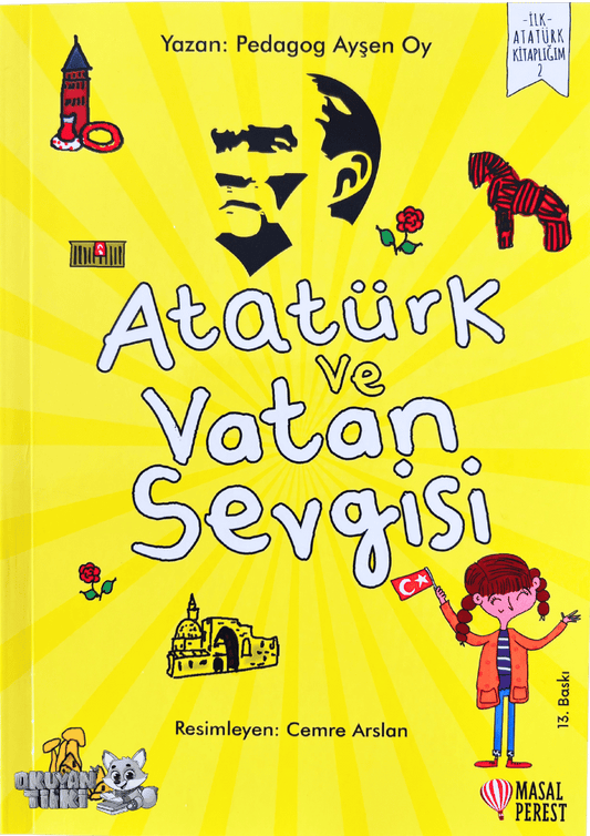 Atatürk ve Vatan Sevgisi (6+ Yaş)