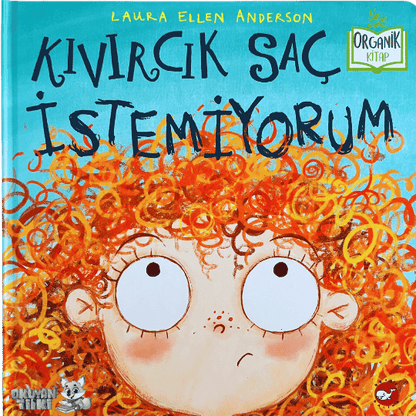 Kıvırcık Saç İstemiyorum - Organik Kitap (4+ Yaş)
