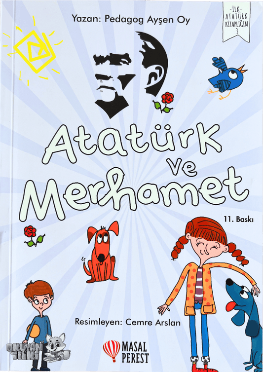 Atatürk ve Merhamet (6+ Yaş)