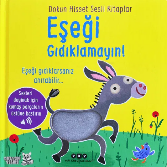Eşeği Gıdıklamayın! – Dokun Hisset Sesli Kitaplar (0+ Yaş) - Okuyan Tilki
