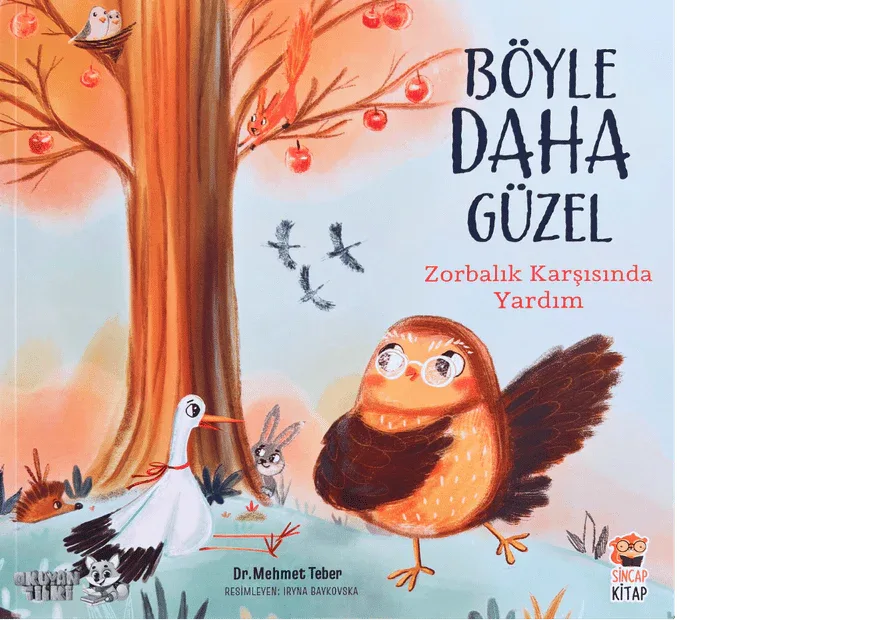 Böyle Daha Güzel - Zorbalik Karşısında Yardım (4+ Yaş) - Okuyan Tilki