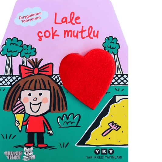 Duygularımı Tanıyorum – Lale Çok Mutlu (0+ Yaş)
