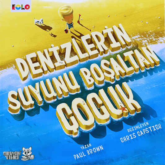 Denizlerin Suyunu Boşaltan Çocuk (3-6 Yaş)