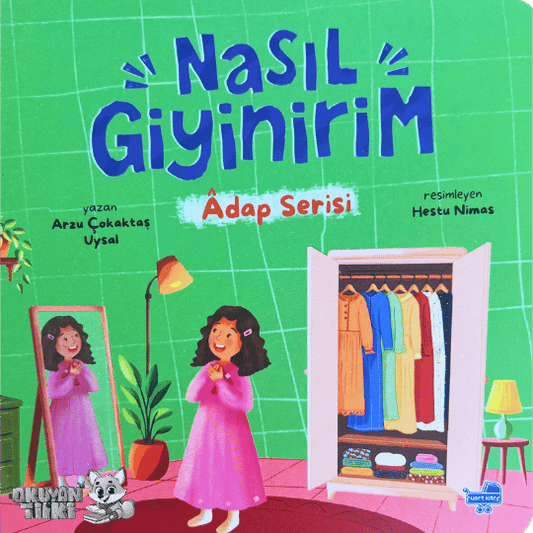 Nasıl Giyinirim - Adap Serisi (2+ Yaş)