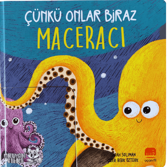 Çünkü Onlar Biraz Maceracı (1+ Yaş)