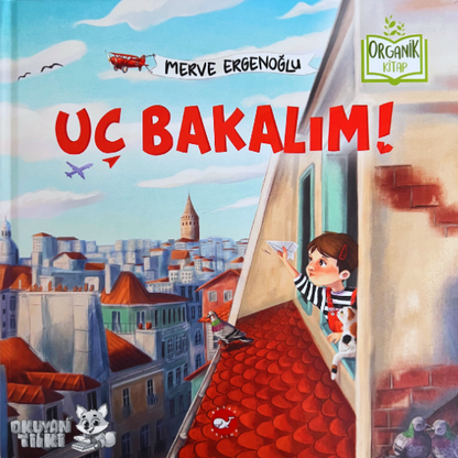 Uç Bakalım - Organik Kitap (4+ Yaş)