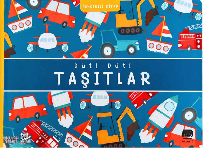 Düt! Düt! Taşıtlar - Pencereli Kitap (0+ Yaş) - Okuyan Tilki