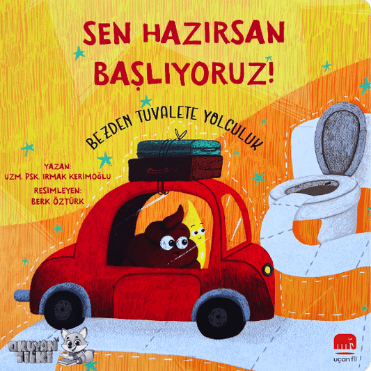 Sen Hazırsan Başlıyoruz! Bezden Tuvalete Yolculuk (2+ Yaş)