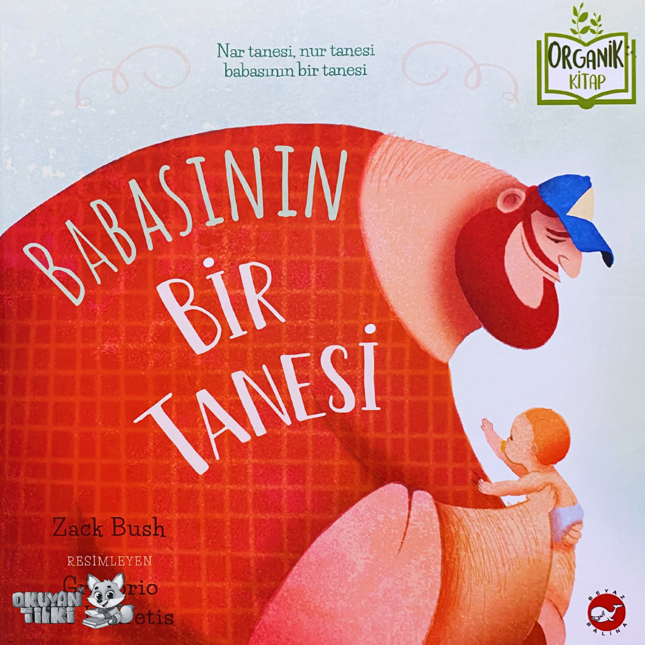 Babasının Bir Tanesi - Organik Kitap (4+ Yaş)