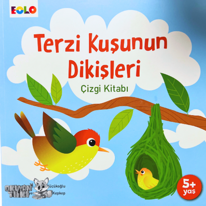 Terzi Kuşunun Dikişleri - Çizgi Kitabı (5+ Yaş)