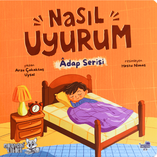 Nasıl Uyurum - Adap Serisi (2+ Yaş)