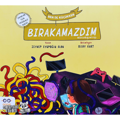 Ben de Küçükken Bırakamazdım (3+ Yaş)