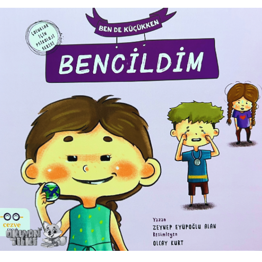 Ben de Küçükken Bencildim (3+ Yaş)