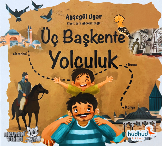 Üç Başkente Yolculuk (2+ Yaş)