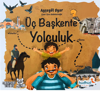 Üç Başkente Yolculuk (2+ Yaş)