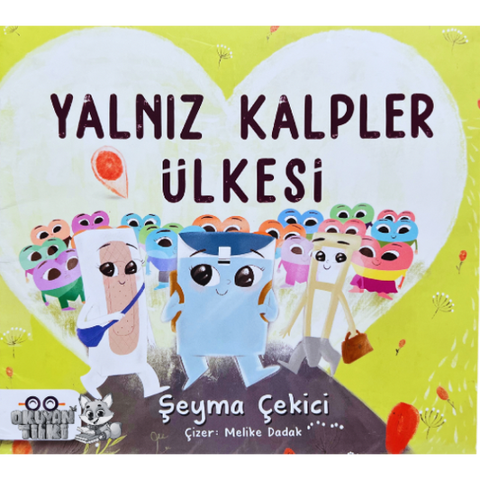 Yalnız Kalpler Ülkesi (3+ Yaş)