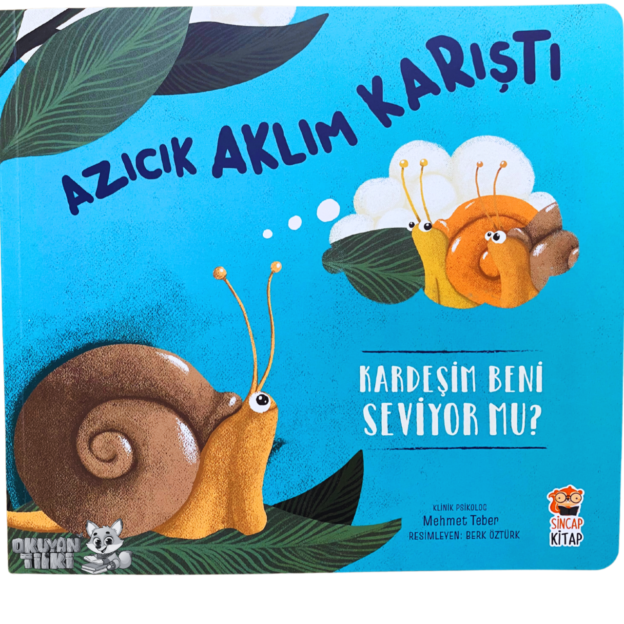 Azıcık Aklım Karıştı - Kardeşim Beni Seviyor mu? (4+ Yaş)