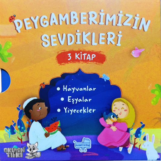 Peygamberimizin Sevdikleri (3 Kitap, 2+ Yaş)