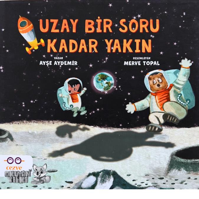 Uzay bir soru kadar yakın (3+ Yaş)