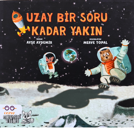 Uzay bir soru kadar yakın (3+ Yaş)