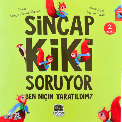 Sincap Kiki Soruyor Ben Niçin Yaratıldım (4+ Yaş)