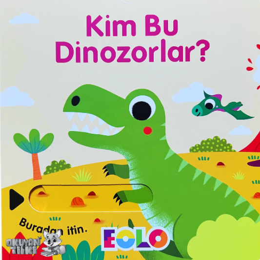 Sürgülü Kitap - Kim Bu Dinozorlar? (2+ Yaş)