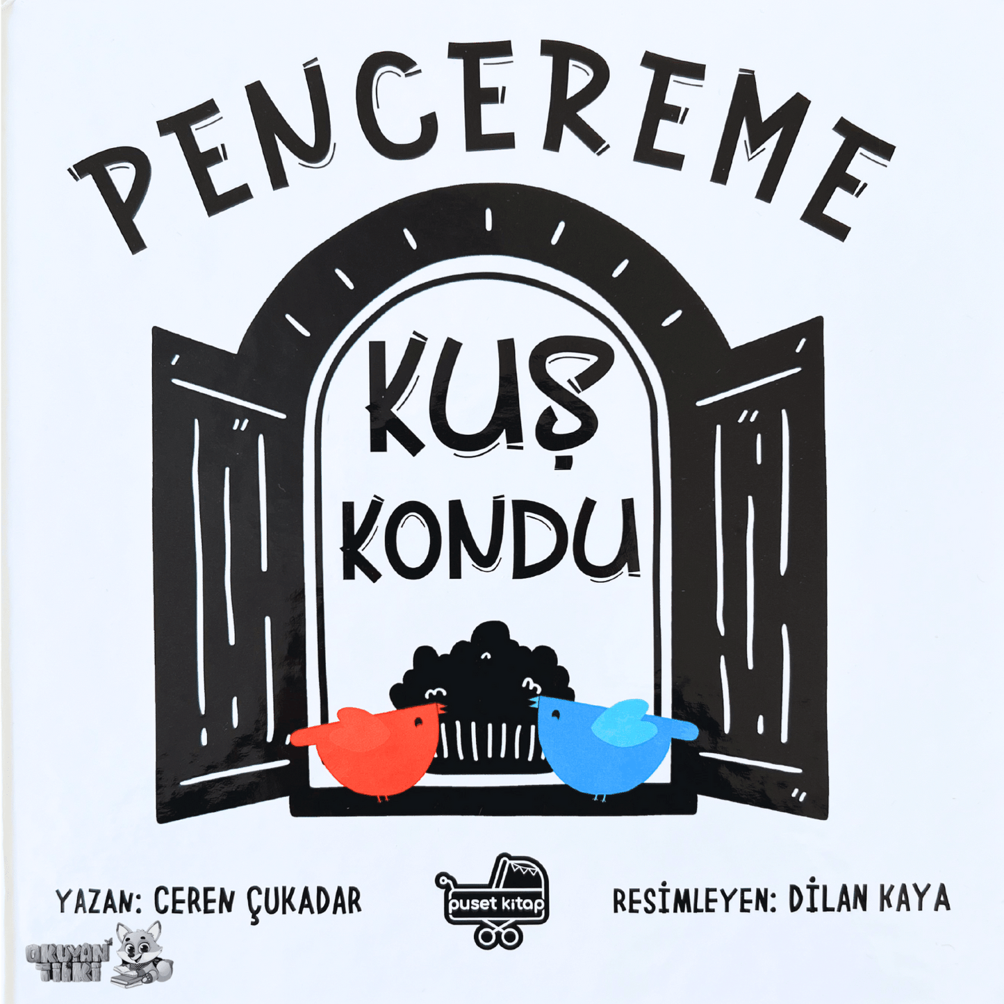 Pencereme Kuş Kondu (0+ Yaş)