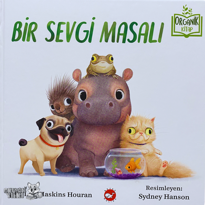 Bir Sevgi Masalı - Organik Kitap (4+ Yaş)